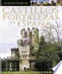 Atlas ilustrado de castillos y fortalezas de España