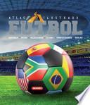 Atlas Ilustrado de Futbol