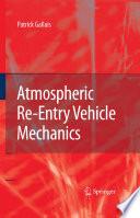 Atmospheric Re-Entry Vehicle Mechanics