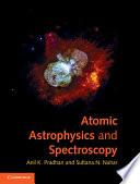 Atomic Astrophysics and Spectroscopy
