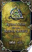 Atracción de la Buena Suerte