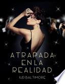 Atrapada en la realidad