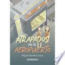 Atrapados en el aeropuerto