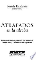 Atrapados en la alcoba