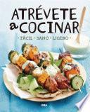 Atrévete a cocinar
