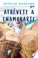 Atrévete a Enamorarte