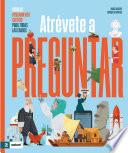 Atrévete a preguntar