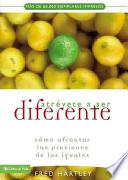 Atrévete a Ser Diferente