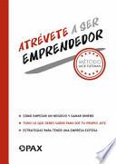 Atrévete a Ser Emprendedor