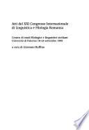 Atti del XXI Congresso Internazionale di Linguistica e Filologia Romanza: Sezione 4: Le strutture del parlato ; Sezione 6: Storia linguistica e culturale del Mediterraneo