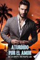 Aturdido Por El Amor