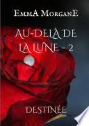 Au-delà de la lune - 2
