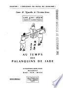Au temps des palanquins de jade