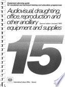 Audiovisual, Draughting, Office, Reproduction and Other Ancillary Equipment and Supplies