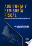 Auditoría y revisoría fiscal - 1ra edición