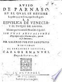Auiso de Parnaso ... Escritto por vn curioso nouelista español. Con vnas anotaciones muy importantes sobre las cosas, que en el se contienen, por Valerio Fuluio Sauoyano, etc
