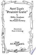 Aunt Liza's praisin' Gate