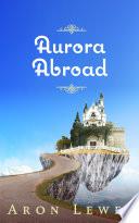 Aurora Abroad