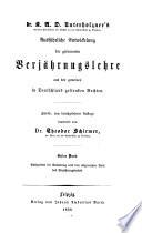 Ausführliche Entwickelung der gesammten Verjährungslehre aus den gemeinen in Deutschland geltenden Rechten