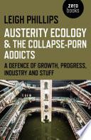 Austerity Ecology & the Collapse-Porn Addicts