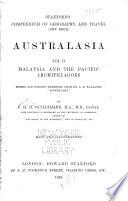 Australasia: Malaysia and the Pacific archipelagoes, by F.H.H. Guillemard