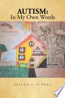 Autism: in My Own Words
