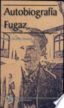 Autobiografía fugaz