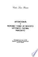 Autobiografía y memorias sobre un proceso histórico cultural paraguayo