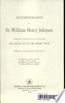 Autobiography of Dr. William Henry Johnson