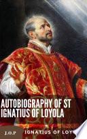 Autobiography of St Ignatius of Loyola