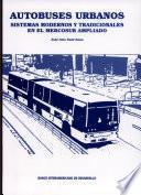 Autobuses urbanos: Sistemas modernos y tradicionales en el Mercosur ampliado