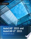 AutoCAD 2015 and AutoCAD LT 2015 Essentials