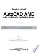 AutoCAD AME Solution Manual