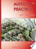 Autocad Práctico. Vol.I: Iniciación. Vers.2012