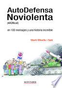 AutoDefensa Noviolenta (#ADNcat) en 100 mensajes y una historia increíble