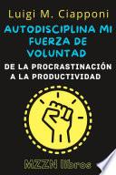 Autodisciplina Y Fuerza De Voluntad