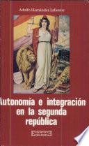 Autonomía e Integración en la Segunda República