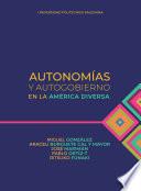 Autonomías y autogobierno en la América diversa