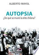 Autopsia. ¿De qué murió la elite?