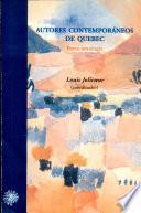 Autores contemporáneos de Quebec : breve antología