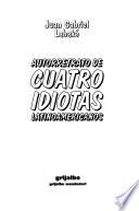 Autorretrato de cuatro idiotas latinoamericanos