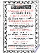 Autos sacramentales alegóricos y historiales del insigne poeta español Don Pedro Calderon de la Barca ... Obras pósthumas que del Archivo de la Villa de Madrid saca originales a luz don Pedro de Pando y Mier