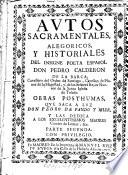 Autos Sacramentales, Alegoricos, Y Historiales