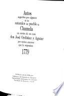 Autos seguidos por algunos de los naturales del pueblo de Chamula en contra de su cura don José Ordóñez y Aguiar por varios excesos que le suponían, 1779