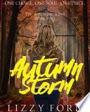 Autumn Storm (#2, Witchling Series)