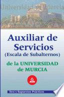 Auxiliar de Servicios (escala Subalternos) de la Universidad de Murcia. Test