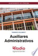 Auxiliares Administrativo. Ayuntamiento de Córdoba. Temario Volumen 1