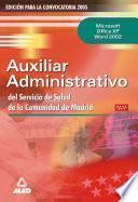 Auxiliares administrativos del servicio de salud de la comunidad de madrid: microsoft office xp word 2002 temario y test