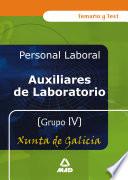 Auxiliares de Laboratorio Grupo Iv Temario Y Test de la Xunta de Galicia.e-book.