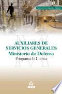 Auxiliares de Servicios Generales. Ministerio de Defensa. Programa 1 (ayudantes de Cocina) Temario, Test Y Supuestos Practicos Ebook